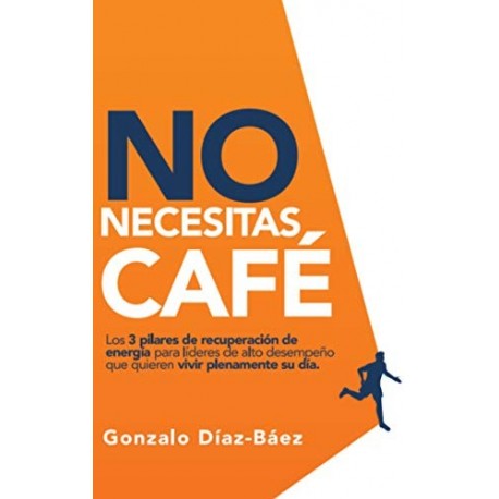 No necesitas café   Gonzalo Díaz-Baez