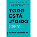 Todo está j*dido: Un libro sobre la esperanza (No Ficción)   Mark Manson