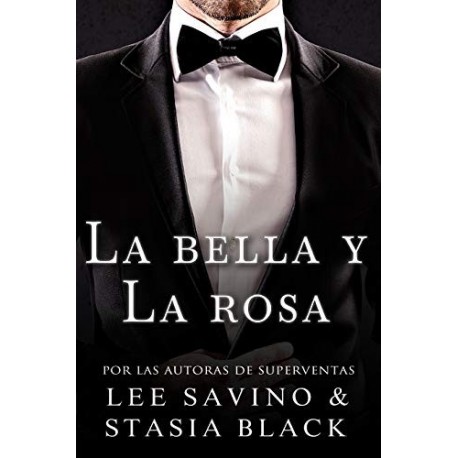 La bella y la rosa: un romance oscuro   Stasia Black