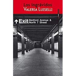 Los ingrávidos  Valeria Luiselli