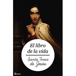 El libro de la vida (Anotado)   Santa Teresa de Jesús