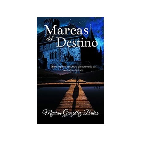 Marcas del destino   Myrian González Britos