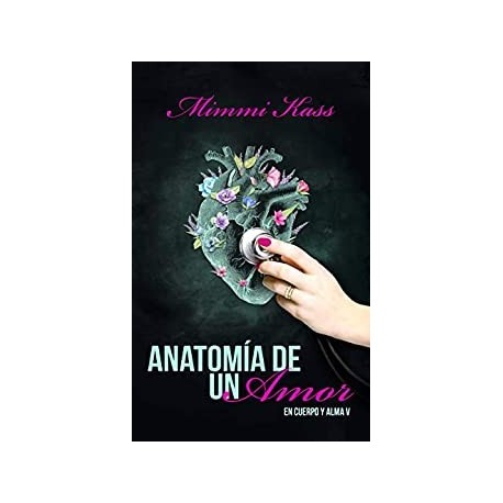 Anatomía de un amor   Mimmi Kass