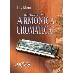 MÉTODO PARA ARMÓNICA CROMATICA: con partituras  Lay Mora