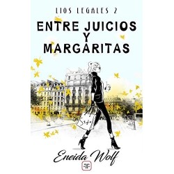 Entre juicios y margaritas   Eneida Wolf