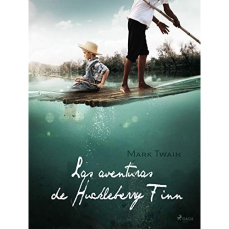 Las aventuras de Huckleberry Finn   Mark Twain