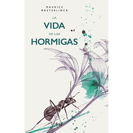 La vida de las hormigas (Edición mexicana)   Maurice Maeterlinck