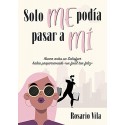 Solo me podía pasar a mí  Rosario Vila