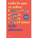 Todo lo que sé sobre el amor (Edición mexicana)  Dolly Alderton