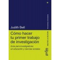 Cómo hacer tu primer trabajo de investigación   Judith Bell