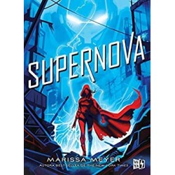 Supernova (Renegados nº 3)  Marissa Meyer