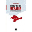 Rusia frente a Ucrania: Imperios, pueblos, energía (COLECCION MAYOR)   Carlos Taibo