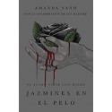 Jazmines en el pelo: Se acabó vivir con miedo   Amanda Sanh