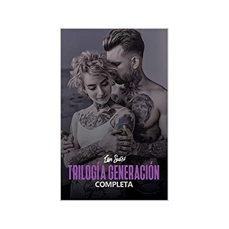 Trilogía Generación (Completa): Edición especial    Lisa Suñé