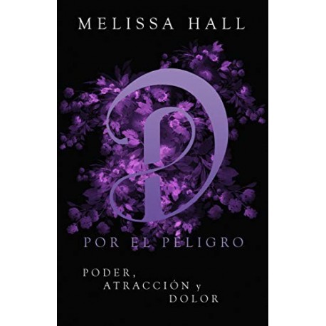 Deseada por el peligro (Secuestrada por el peligro nº 2)   Melissa Hall