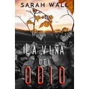 La viña del odio  Sarah Wall