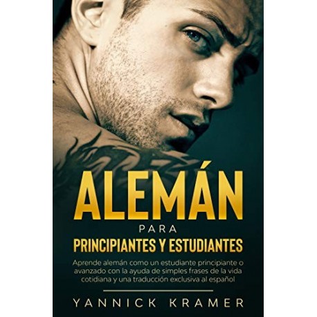 Alemán: Alemán para principiantes y estudiantes   Yannick Kramer