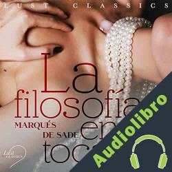 Audiolibro La filosofía en el tocador Marqués de Sade