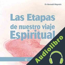 Audiolibro Las etapas de nuestro viaje espiritual Kenneth Wapnick