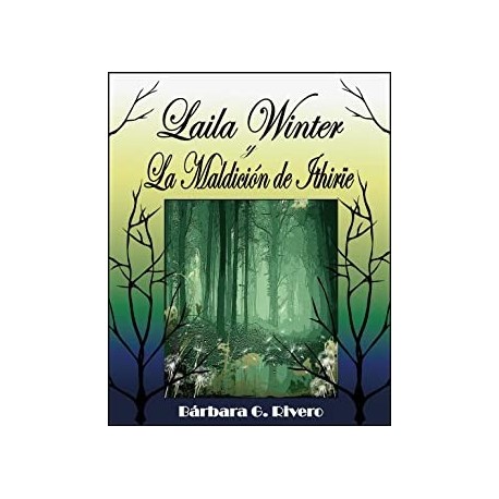 Laila Winter y la Maldición de Ithirïe   Bárbara G. Rivero