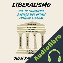 Audiolibro Liberalismo Juan Ramón Rallo