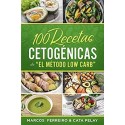 100 Recetas Cetogénicas de " El Método Low Carb"   Marcos Ferreiro