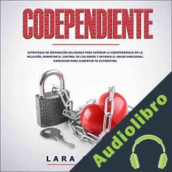 Audiolibro Codependiente Lara Carter