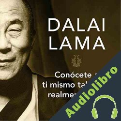 Audiolibro Conócete a ti mismo tal y como realmente eres Dalai Lama