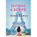 Invítame a soñar (Bilogía nº 1)   Noah Evans