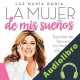 Audiolibro La mujer de mis sueños Luz María Doria