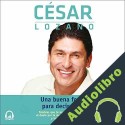 Audiolibro Una buena forma para decir adiós César Lozano