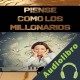 Audiolibro Piense Como Los Millonario Mentes Millonariasx2