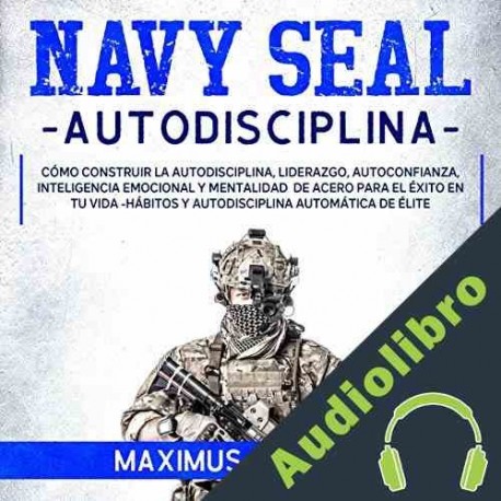 Audiolibro Navy Seal Autodisciplina Maximus Z. Russell