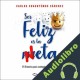 Audiolibro Ser Feliz Es La Meta Carlos Cuauhtémoc Sánchez