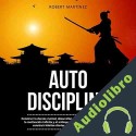 Audiolibro Autodisciplina Robert Martinez