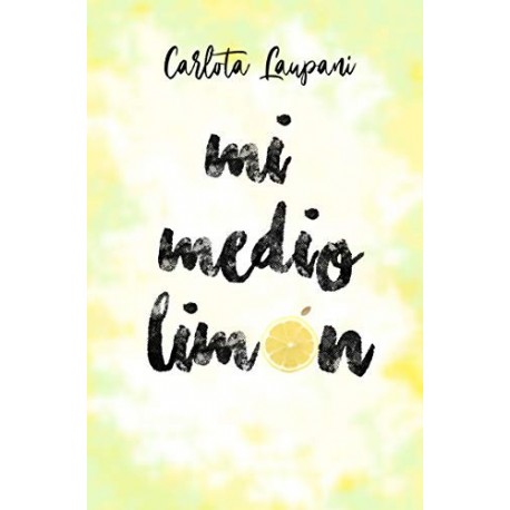 Mi medio limón  Carlota Laupani