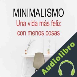 Audiolibro Minimalismo Juanjo Ramos