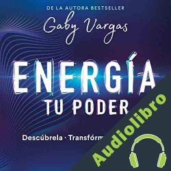 Audiolibro Energía: tu poder Gaby Vargas