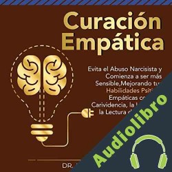 Audiolibro Curación Empática Dr. Adam Rey