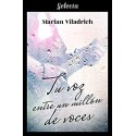 Tu voz entre un millón de voces   Marian Viladrich