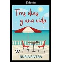 Tres días y una vida   Nuria Rivera