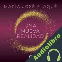 Audiolibro Una nueva realidad María José Flaqué