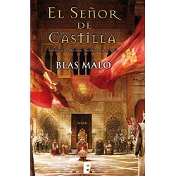 El señor de Castilla   Blas Malo