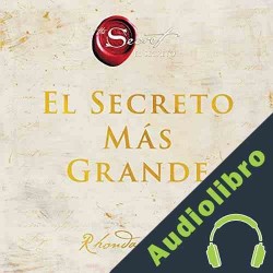 Audiolibro El Secreto Más Grande Rhonda Byrne