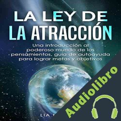 Audiolibro La ley de la atracción Lia Murillo