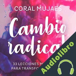 Audiolibro Cambio radical Coral Mujaes