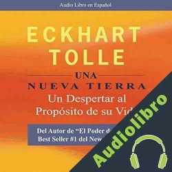 Audiolibro Una Nueva Tierra Eckhart Tolle