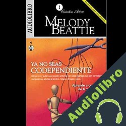 Audiolibro Ya No Seas Codependiente Melody Beattie