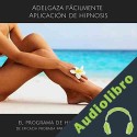 Audiolibro Adelgaza fácilmente - Aplicación de hipnosis Patrick Lynen