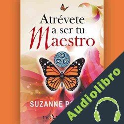 Audiolibro Atrévete a ser tu maestro Suzanne Powell